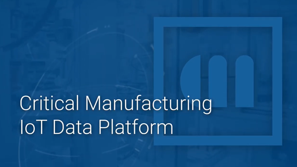 Critical Manufacturing IoT Data Platform