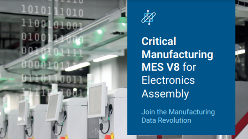 Critical Manufacturing MES for Electronics Assembly